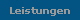 Leistungen